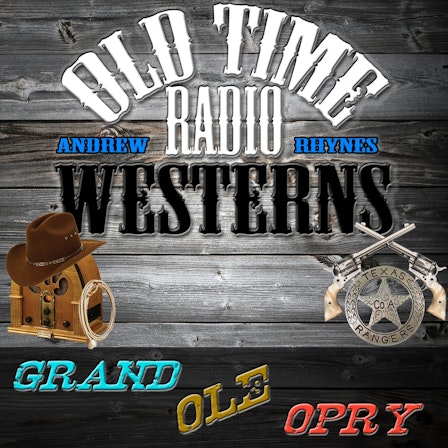 Grand Ole Opry - OTRWesterns.com