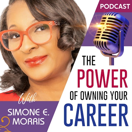The Power of Owning Your Career Podcast