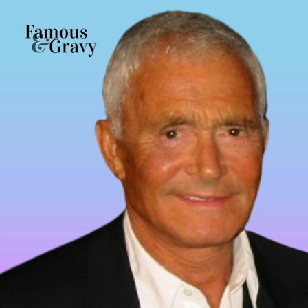 Famous and Gravy