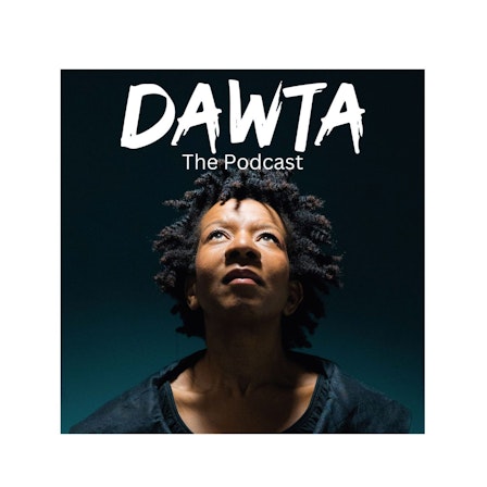 DAWTA The Podcast