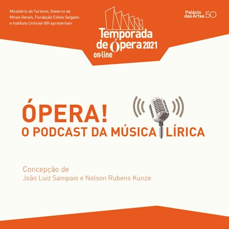 Ópera! - O Podcast da Música Lírica