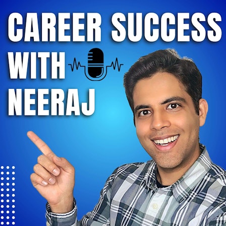 Career Success with Neeraj