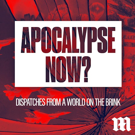 Apocalypse Now?