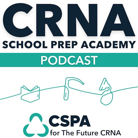 CRNA School Prep Academy Podcast