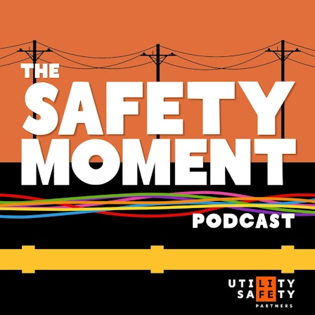 The Safety Moment by Utility Safety Partners