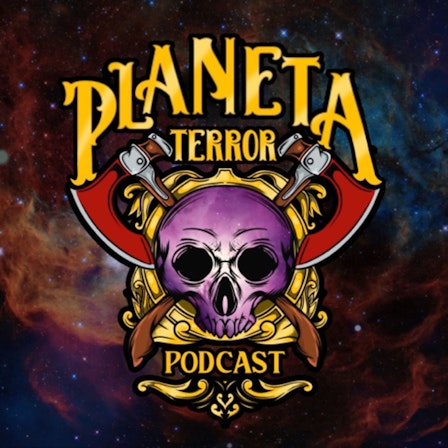 Planeta Terror Podcast