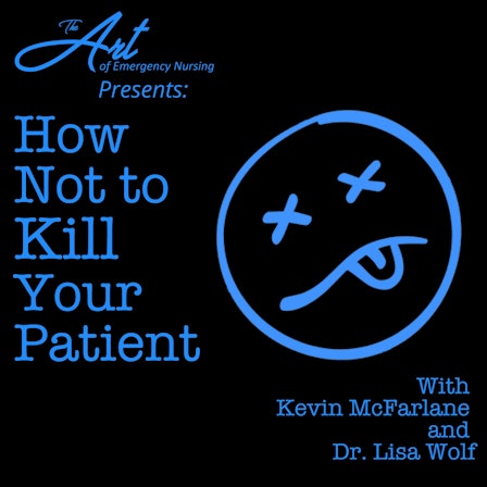 How Not to Kill Your Patient