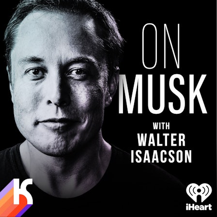 ON Musk with Walter Isaacson