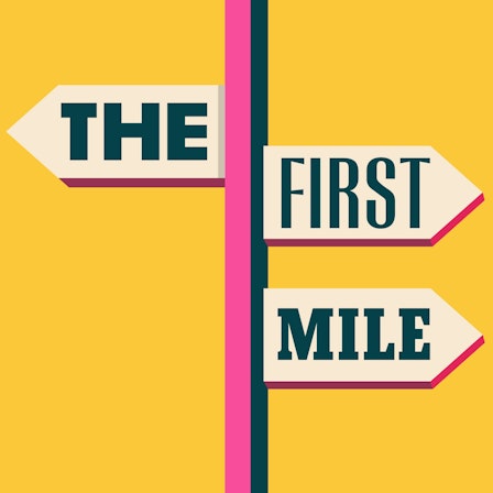 The First Mile