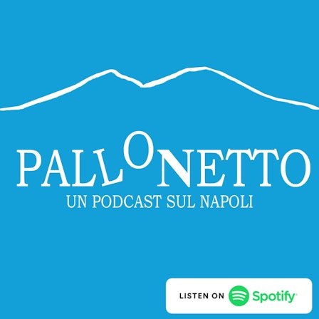Pallonetto - Un Podcast sul Napoli