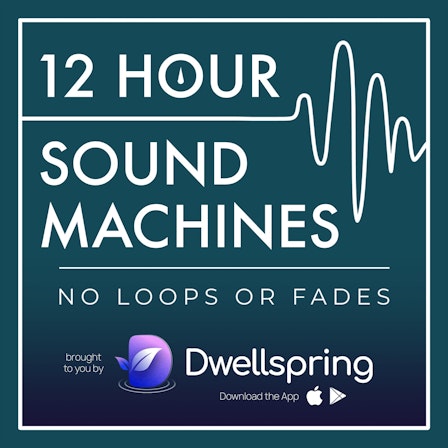 12 Hour Sound Machines for Sleep (no loops or fades)