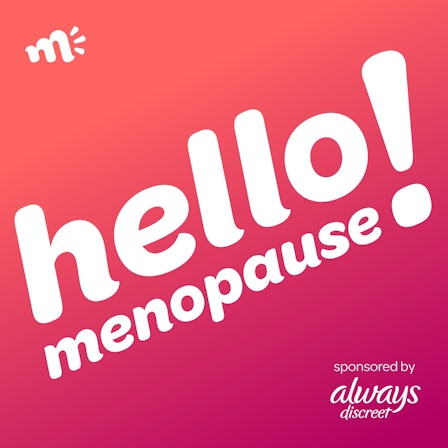 Hello Menopause!