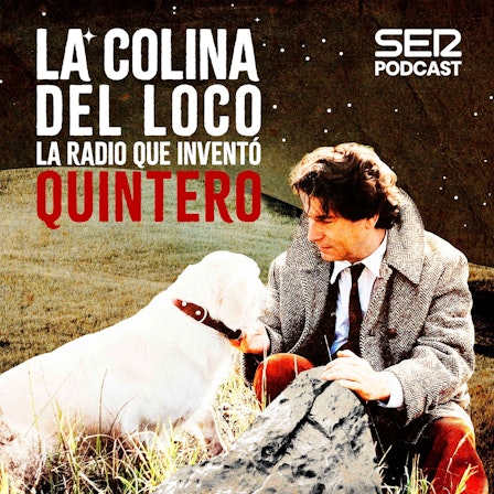 La colina del loco: la radio que inventó Quintero