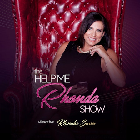 The Rhonda Swan Show (formerly The Help Me Rhonda Show)