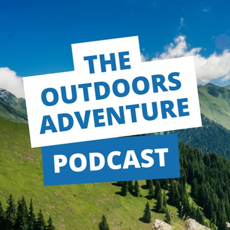 The Outdoors Adventure Podcast