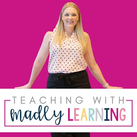 Teaching with Madly Learning®