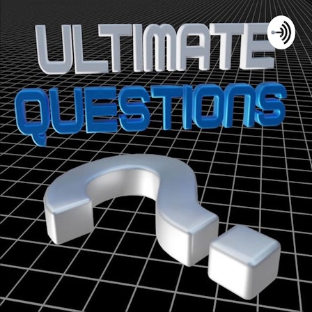 Ultimate Questions Podcast with Jon Topping