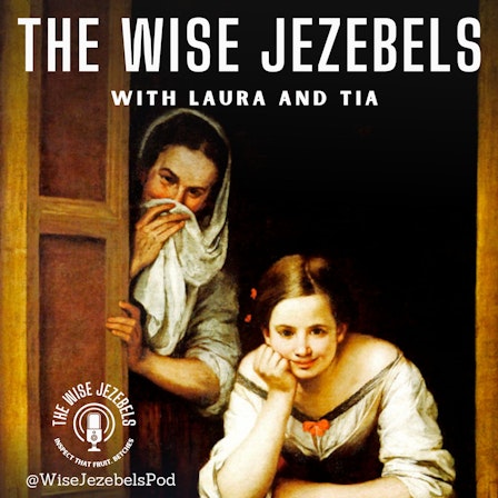 The Wise Jezebels