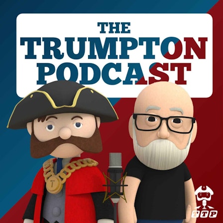 The Trumpton Podcast