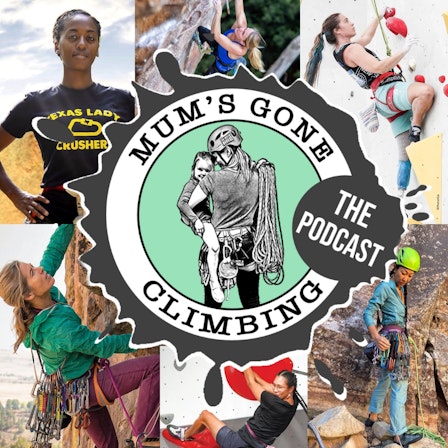 The Mum’s Gone Climbing Podcast