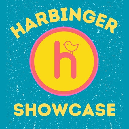 Harbinger Showcase