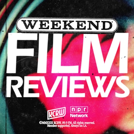 Weekend Film Reviews