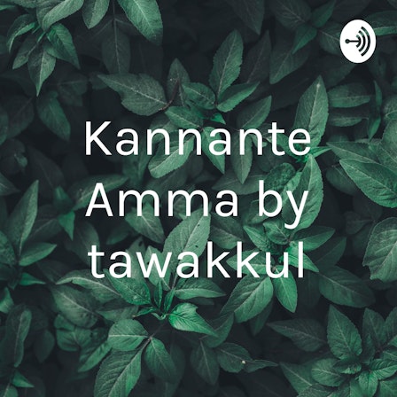 Kannante Amma by tawakkul