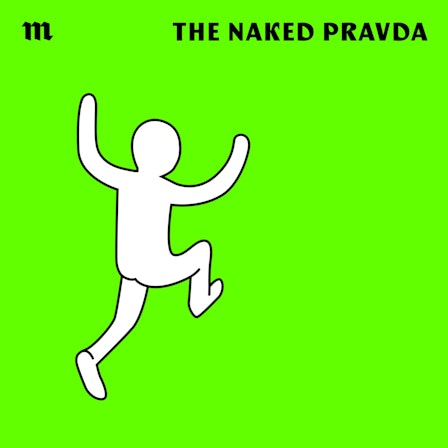 The Naked Pravda