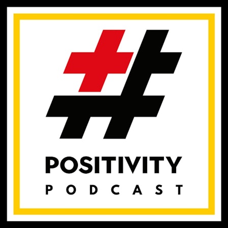 The Hashtag Positivity Podcast
