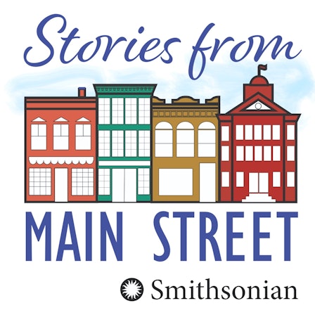Smithsonian's Stories from Main Street