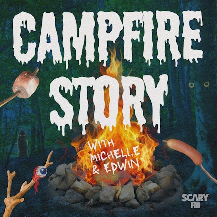 Campfire Story: Ghosts, Horror, and Creepy Urban Legends