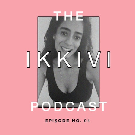 The IKKIVI Podcast: Exploring Fashion, Culture and Values