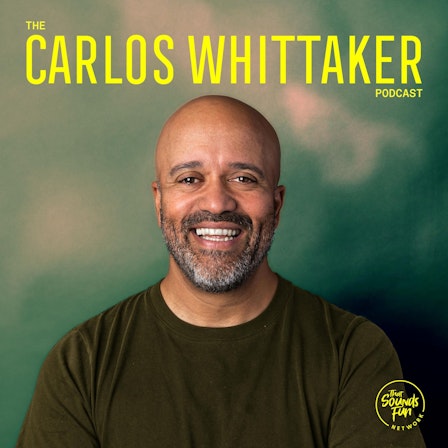 The Carlos Whittaker Podcast