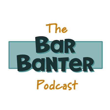 The Bar Banter Podcast