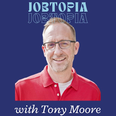 jobTopia with Tony Moore