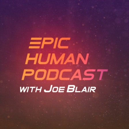 Epic Human Podcast