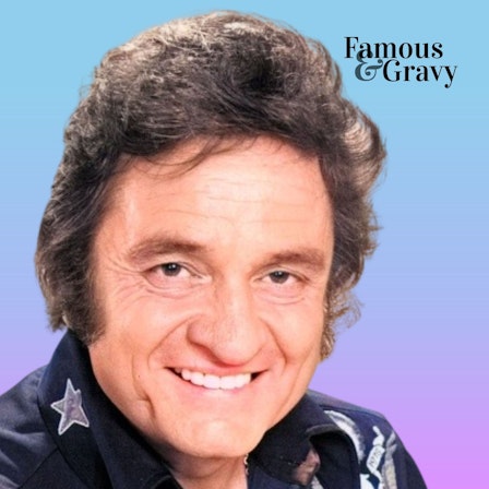 Famous and Gravy