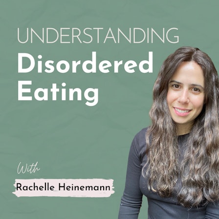 Understanding Disordered Eating: Eating Disorder Recovery and Body Image Healing