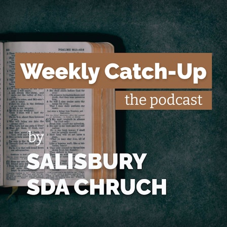 The Salisbury SDA Podcast