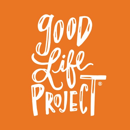 Good Life Project