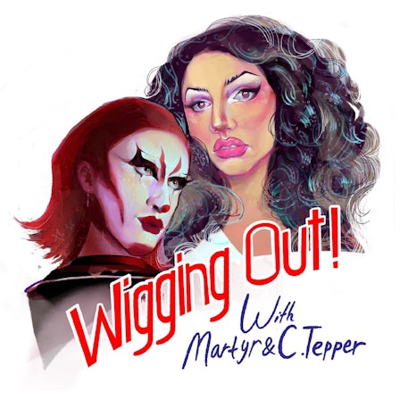 Wigging Out Podcast