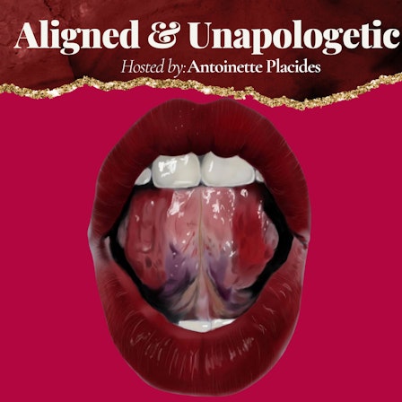 Aligned And Unapologetic Podcast