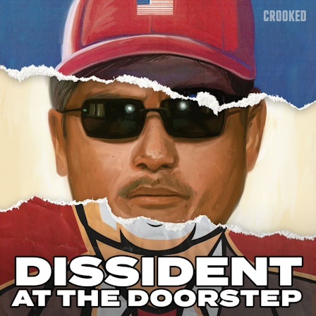 Dissident at the Doorstep