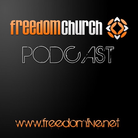 Freedom Church (Podcast) - www.poderato.com/freedomchurch