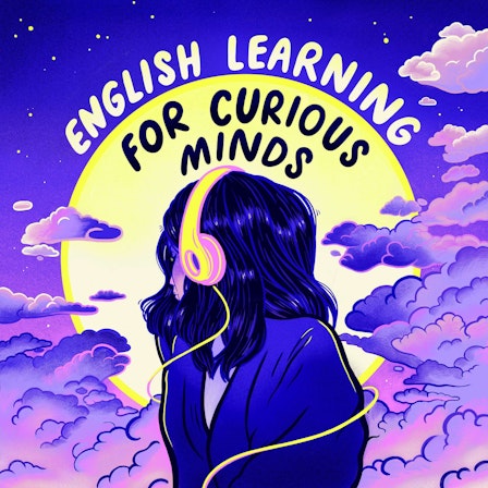 English Learning for Curious Minds