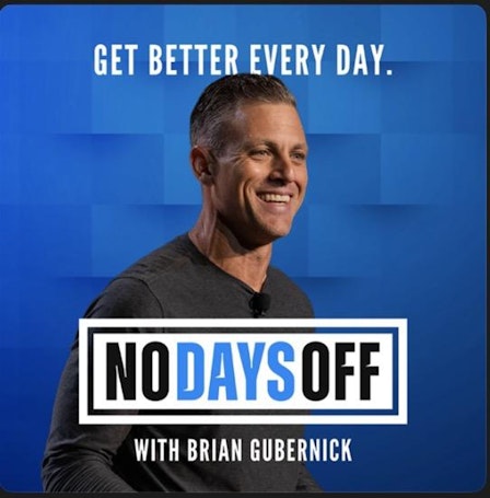 No Days Off with Brian Gubernick