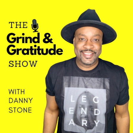 The Grind and Gratitude Show