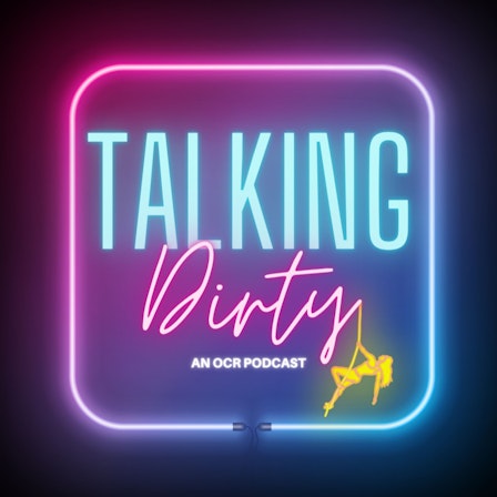 Talking Dirty - An OCR Podcast