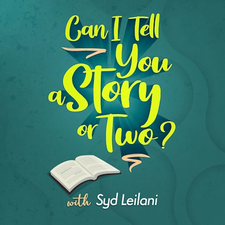Can I Tell You A Story Or Two?