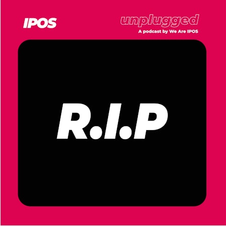 IPOS Unplugged